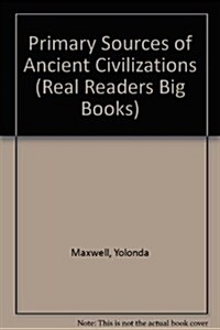 Primary Sources of Ancient Civilizations (Paperback, BIG)