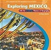 Exploring Mexico with the Five Themes of Geography (Paperback)