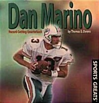 Dan Marino: Record-Setting Quarterback (Library Binding)