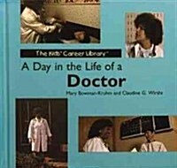 A Day in the Life of a Doctor (Library Binding)