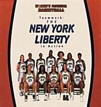 Teamwork: The New York Liberty in Action (Library Binding)