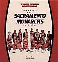 Teamwork: The Sacramento Monarchs in Action (Hardcover)