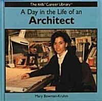 A Day in the Life of an Architect (Library Binding)