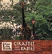 Giraffes and Their Babies (Hardcover)
