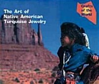 The Art of Native American Turquoise Jewelry (Hardcover)