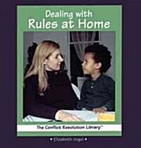 Dealing with Rules at Home (Library Binding)