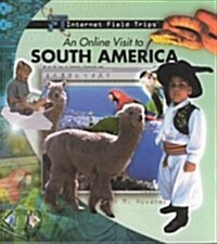 An Online Visit to South America (Library Binding)