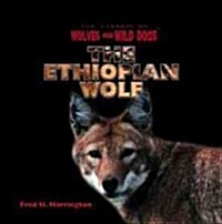 The Ethiopian Wolf (Library Binding)