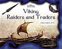 Viking Raiders and Traders (Library Binding)