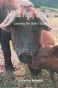 Little Pigs, Big Pigs (Library Binding)