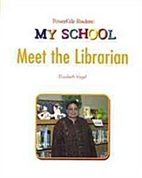 Meet the Librarian (Library Binding)