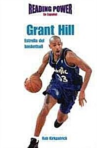 Grant Hill: Estrella del Basketball (Basketball All-Star) (Library Binding)