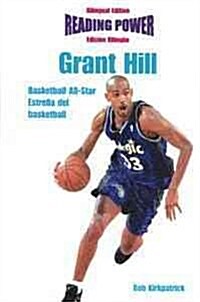 Grant Hill: Basketball Star/Estrella del Basketball (Library Binding)