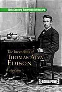 Inventions of Thomas Alva Edison: Father of the Light Bulb and the Motion Picture Camera (Library Binding)