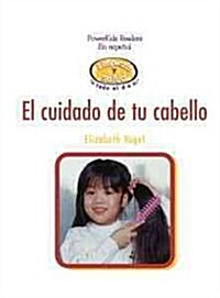 좪l Cuidado de Tu Cabello! (Taking Care of My Hair) (Library Binding)