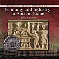 Economy and Industry in Ancient Rome (Library Binding)