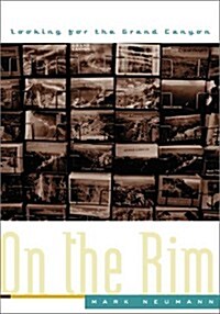 On the Rim: Looking for the Grand Canyon (Paperback)