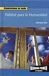 H?itat Para La Humanidad (Habitat for Humanity) (Library Binding)