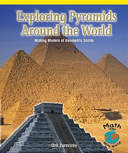 Exploring Pyramids Around the World: Making Models of Geometric Solids (Paperback)