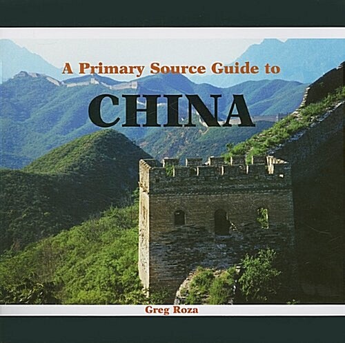 A Primary Source Guide to China (Paperback)