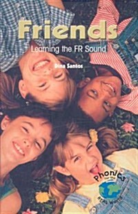 Friends: Learning the Fr Sound (Paperback)