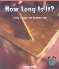 How Long Is It?: Learning to Measure with Nonstandard Units (Paperback)