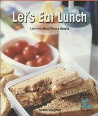 Let's Eat Lunch: Learning about Picture Graphs (Paperback)