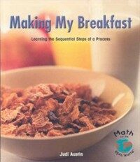 Making My Breakfast: Learning the Sequential Steps of a Process (Paperback)