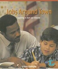 Jobs Around Town: Learning to Sort and Classify (Paperback)