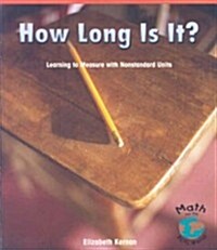 [중고] How Long Is It?: Learning to Measure with Nonstandard Units (Paperback)