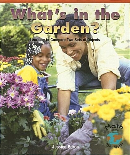 [중고] Whats in the Garden?: Learning to Compare Two Sets of Objects (Paperback)