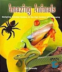 [중고] Amazing Animals: Multiplying Multidigit Numbers by One-Digit Numbers with Regrouping (Paperback)