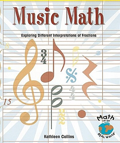 [중고] Music Math: Exploring Different Interpretations of Fractions (Paperback)