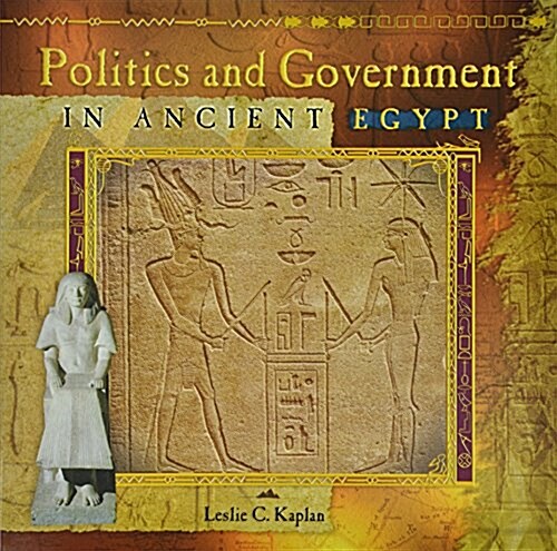 Politics and Government in Ancient Egypt (Paperback, 1st)