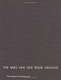The Mies Van Der Rohe Archive (Hardcover)