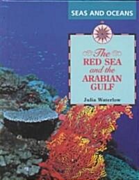 The Red Sea and the Arabian Gulf (Library)