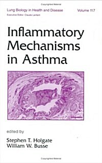 Inflammatory Mechanisms in Asthma (Hardcover)