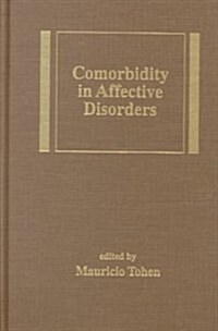 Comorbidity in Affective Disorders (Hardcover)