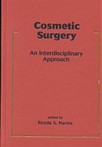 Cosmetic Surgery: An Interdisciplinary Approach (Hardcover)