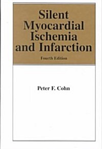 [중고] Silent Myocardial Ischemia and Infarction (Hardcover, 4th, Subsequent)