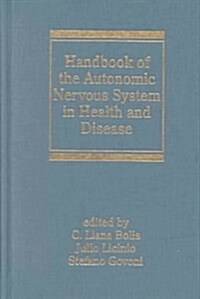 Handbook of the Autonomic Nervous System in Health and Disease (Hardcover)