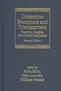 Dopamine Receptors and Transporters: Function, Imaging and Clinical Implication, Second Edition (Hardcover, 2)
