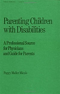 Parenting Children With Disabilities (Hardcover)