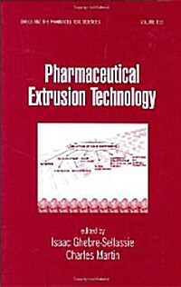 Pharmaceutical Extrusion Technology (Hardcover)