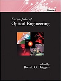 Encyclopedia of Optical Engineering - Volume 1 of 3 (Print) (Hardcover)