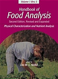 [중고] Handbook of Food Analysis: Physical Characterization and Nutrient Analysis (Hardcover, 2, Revised, Expand)