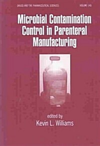 Microbial Contamination Control in Parenteral Manufacturing (Hardcover)