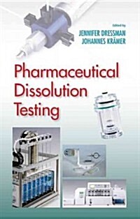 Pharmaceutical Dissolution Testing (Hardcover)