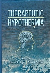 Therapeutic Hypothermia (Hardcover)