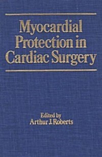 Myocardial Protection in Cardiac Surgery (Hardcover)